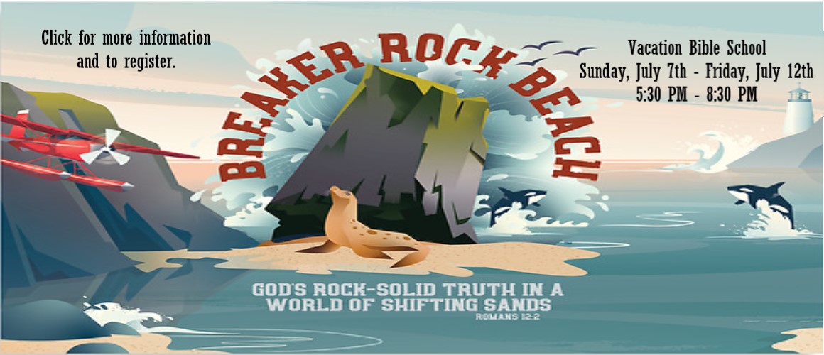 Breaker Rock Beach - Vacation Bible School - July 7th - July 12th